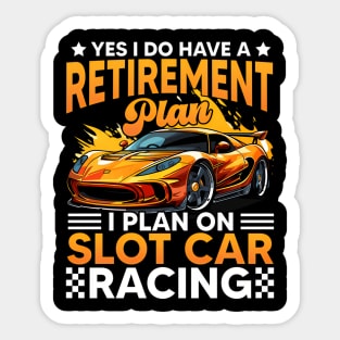 Slot Car Racing Retiret Plan Race Track Racer Sticker